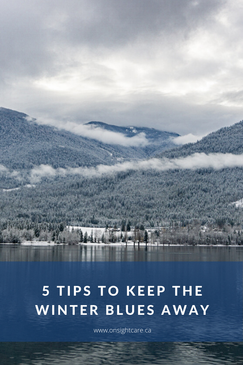 5 Tips To Keep The Winter Blues Away